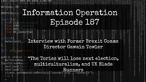 LIVE REPLAY: Information Operation With Brexit Party #2 Gawain Towler 10/2/23