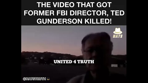 THE VIDEO THAT GOT FORMER FBI DIRECTOR, TED GUNDERSON KILLED! Subscribe for more: @HATSTRUTH 🎩