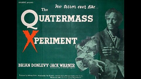 The Quatermass Xperiment, A.K.A. The Creeping Unknown, 1955 B&W UK, Sci-Fi