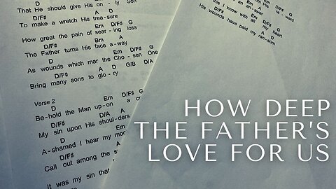 HOW DEEP THE FATHER’S LOVE FOR US // Derek Charles Johnson // Cover // Music Video (w/ lyrics)
