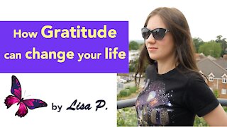 How to practice Gratitude to become Happier and Change your Life