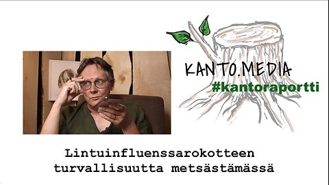 #Kantoraportti - Lintuinfluenssarokotteen turvallisuutta metsästämässä