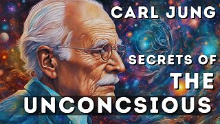 Carl Jung - Secrets of the Deep Unconscious