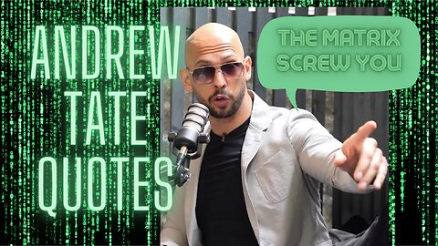 ANDREW TATE TOP FIVE QUOTES AGAINST THE MATRIX (MOTIVATIONAL)