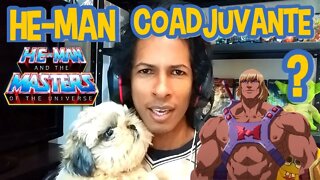 #NETFLIX - HE-MAN COADJUVANTE ?