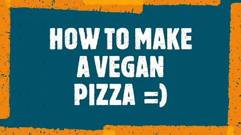 How To Make A Vegan Veggie Pizza =)