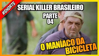 Série Serial Killer Brasileiro: O Maníaco da Bicicleta #shorts #historia #serialkiller #curiosidades