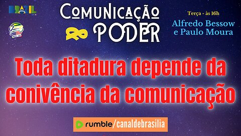 A comunicação SEMPRE sustenta a ditadura