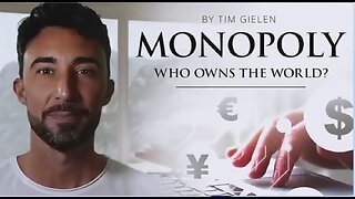 Монопол - завлядяващ документален филм за начина, по който е устроен светът.