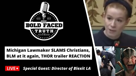 🔴 LIVE | The Bold Faced Truth - Plane Worship - BLM at it again - Lawmaker SLAMS Christians - THOR!