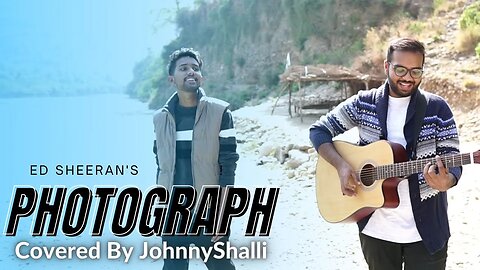 Photograph - Ed Sheeran Cover By JohnnyShalli | Acoustic
