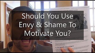 Should You Use Envy & Shame To Motivate You?