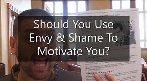 Should You Use Envy & Shame To Motivate You?