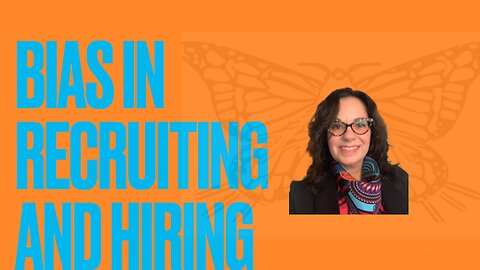 Bias in Recruiting & Hiring Course