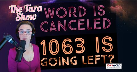 Moving to the Left: 106.3 WORD Gets Cancelled