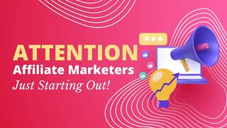 Attention Affiliate Marketers Just Starting. Avoid this one mistake