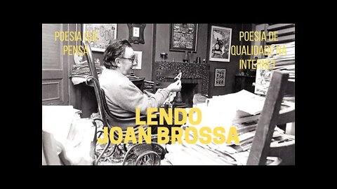 Poesia que Pensa − Lendo JOAN BROSSA