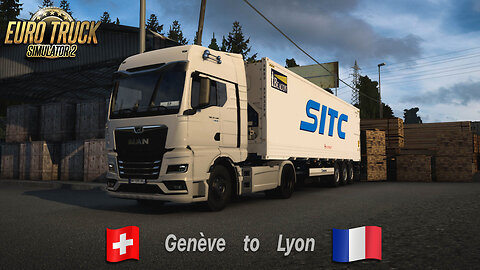 ETS2 | MAN TGX 640 | Genève CH to Lyon FR | Reefer Container HC 24t