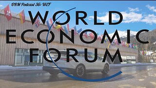 EP 36 | World Economic Forum