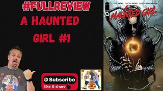 A Haunted Girl #1 Image Comics #fullreview Ethan Sacks,Naomi Sacks,Marco Lorenzana