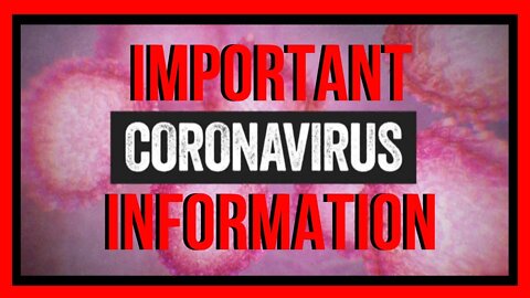 Pandemic 'Coronavirus' Information To Consider! What's REALLY Happening?