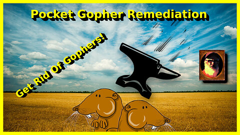 (Pocket) Gopher Remediation Tools/Techniques.