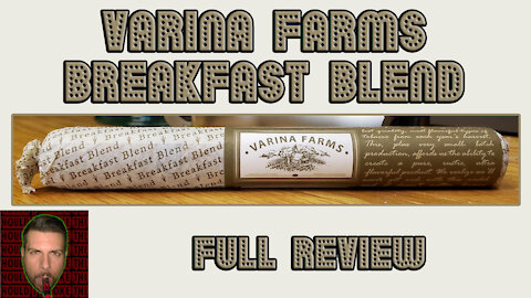 Varina Farms Breakfast Blend (Full Review) - Should I Smoke This