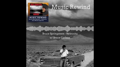 Springsteen's Nebraska on Music Rewind
