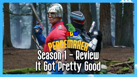 Peacemaker - Season 1 - Review: It Got Pretty Good