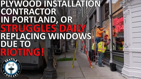 One Night With the Man Who Puts Plywood on Portland's Smashed Windows | Seattle Real Estate Podcast