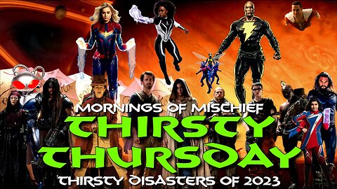 Thirsty Thursday - Rebel Moon and Other Thirsty Disasters of 2023