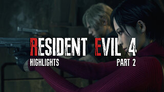 Resident Evil 4 [Highlights | Part 2]