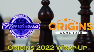 Origins 2022 Wrap Up