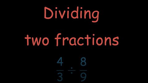How to divide two fractions
