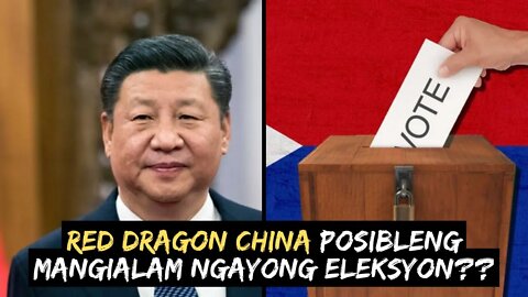 Pakikialam ng CHINA sa 2022 Philippine ELECTIONS?