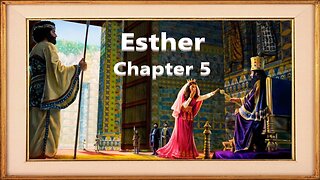 Book of Esther - Chapter 5