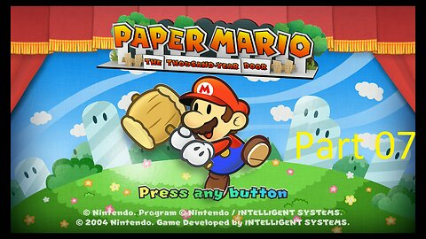 Paper Mario The Thousand-Year Door Playthrough Part 07