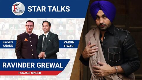 Ravinder Grewal Punjabi Singer & Actor in conversation with Navneet Anand & Varun Tiwari