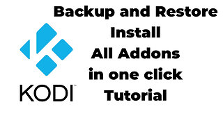 Kodi Addons Backup and Restore Tutorial
