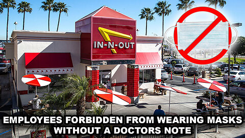 In-N-Out Burger Forbids Employees from Wearing Masks without a Doctor's Note! 🍔🚫😷