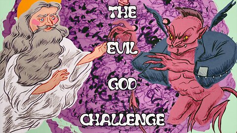 The Evil God Challenge by Stephen Law