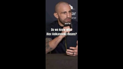What does Alex Volkanovski mean?
