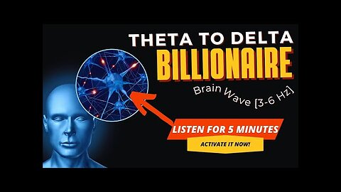 Theta Delta Billionaire Brain Wave | Theta Delta Activate Wealth and Success Mindset