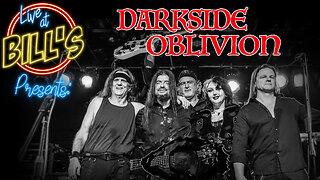 Live at Bill’s Episode 45 : Darkside Oblivion