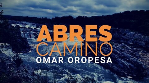 Omar Oropesa - Abres Camino - Way Maker (Video Oficial)