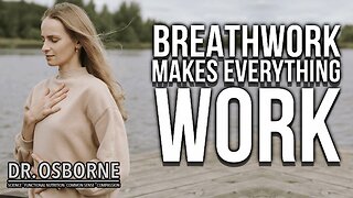 Breathwork Makes Everything Work!