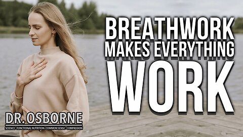 Breathwork Makes Everything Work!