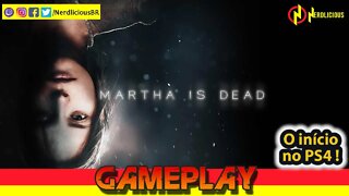 🎮 GAMEPLAY! Jogamos o thriller psicológico MARTHA IS DEAD no PS4 e trememos de medo! Confira!