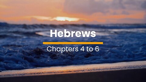 Hebrews 4, 5 & 6 - December 13 (Day 347)