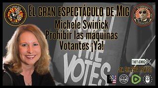 Michele Swinick, ¡Prohibid las máquinas de votación ahora! |EP197